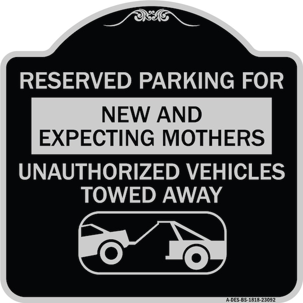 Reserved Parking for New and Expecting Mothers Unauthorized Vehicles Towed Away, A-DES-BS-1818-23092